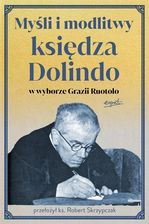 Zdjęcie Myśli i modlitwy księdza Dolindo w wyborze Grazii Ruotolo - Gryfów Śląski