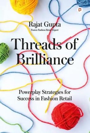 Threads of Brilliance: Powerplay Strategies for Success in Fashion Retail