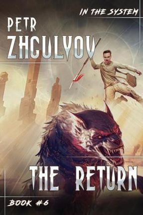 The Return (In the System Book #6): LitRPG Series