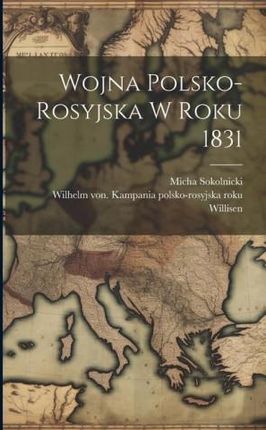 Wojna Polsko-rosyjska W Roku 1831