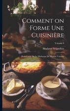 Comment On Forme Une Cuisini Re Petit Guide De La Ma Tresse De Maison