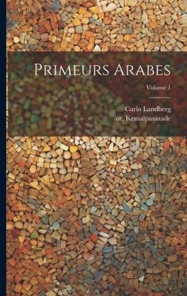 Primeurs arabes; Volume 1