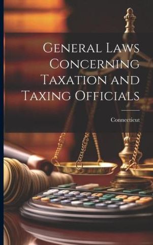 General Laws Concerning Taxation and Taxing Officials - Literatura ...