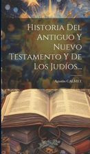 Historia Del Antiguo Y Nuevo Testamento Y De Los Jud Os Literatura Obcoj Zyczna Ceny I