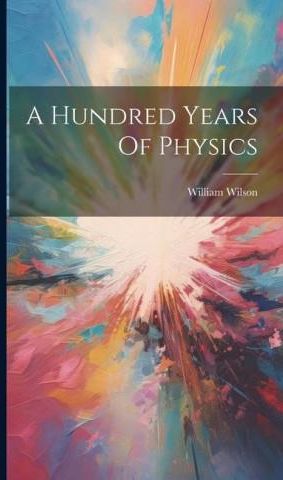 A Hundred Years Of Physics - Literatura Obcojęzyczna - Ceny I Opinie ...