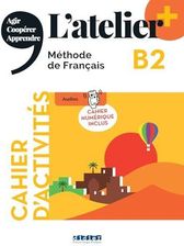 L'atelier + niv .B2 (édition 2022) - Cahier + cahier numérique + didierfle.app