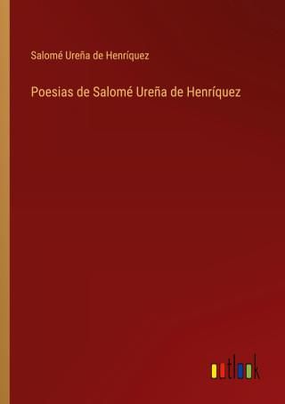 Poesias De Salomé Ure?a De Henríquez - Literatura Obcojęzyczna - Ceny I ...