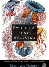 Zdjęcie Ewolucja to nie wszystko. Radykalne podejście do pochodzenia i rozwoju życia na Ziemi - Staszów