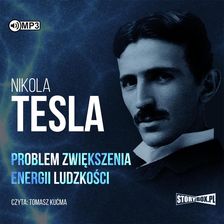 Zdjęcie Problem zwiększenia energii ludzkości (Audiobook) - Pobiedziska