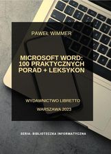 Zdjęcie Microsoft Word: 100 praktycznych porad + Leksykon - Wrocław