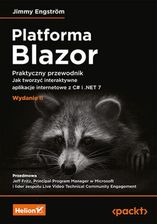 Zdjęcie Platforma Blazor. Praktyczny przewodnik. Jak tworzyć interaktywne aplikacje internetowe z C# i .NET - Białobrzegi