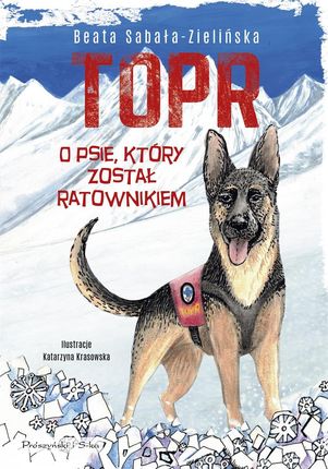 TOPR. O psie, który został ratownikiem Prószyński i S-ka
