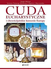 Zdjęcie Cuda eucharystyczne i chrześcijańskie korzenie Europy - Sandomierz