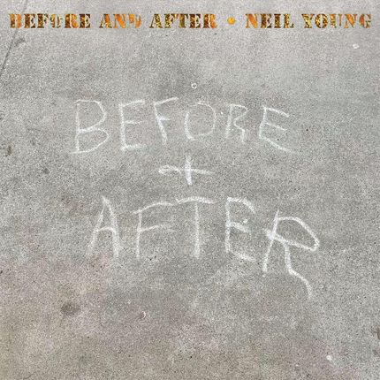 Neil Young: Before And After [CD]