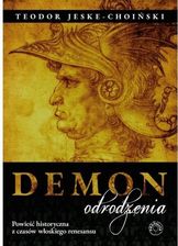 Zdjęcie Demon odrodzenia Powieść historyczna z czasów włoskiego renesansu - Więcbork