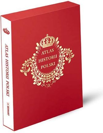 Atlas historii Polski. Edycja limitowana w etui Demart