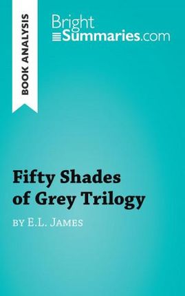 Book Analysis: Fifty Shades of Grey Trilogy by E.L. James