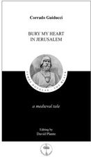 Literatura obcojęzyczna Bury my heart in Jerusalem. A Medieval tale - zdjęcie 1