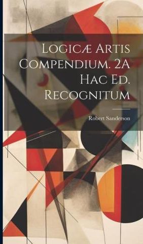 Logic? Artis Compendium. 2A Hac Ed. Recognitum - Literatura ...