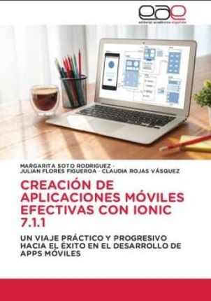 CREACIÓN DE APLICACIONES MÓVILES EFECTIVAS CON IONIC 7.1.1