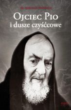 Zdjęcie Ojciec Pio i dusze czyśćcowe wyd. 2 - Lewin Brzeski