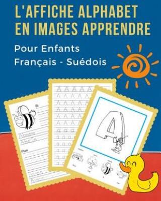 L' Affiche Alphabet En Images Apprendre Pour Enfants Français - Suédois ...