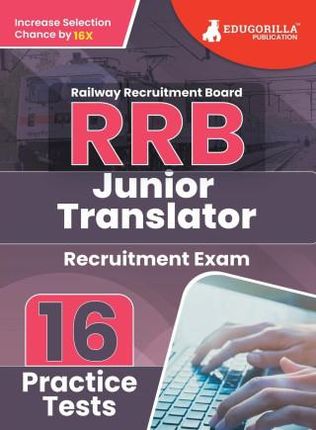 RRB Junior Translator Recruitment Exam Book 2023 (English Edition) | Railway Recruitment Board | 16 Practice Tests (1600 Solved MCQs) with Free Access