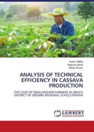 ANALYSIS OF TECHNICAL EFFICIENCY IN CASSAVA PRODUCTION