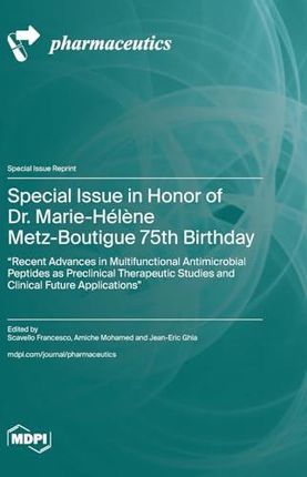 Special Issue in Honor of Dr. Marie-Hél?ne Metz-Boutigue 75th Birthday