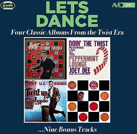 Chubby Checker & Joey Dee & The Starliters & Gary U.S. Bonds: Lets Dance - Four Classic Albums From The Twist Era (Twist With Chubby Checker / Doin Th