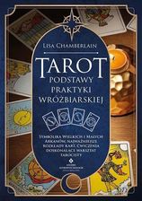 Zdjęcie Tarot. Podstawy praktyki wróżbiarskiej. Symbolika Wielkich i Małych Arkanów, najważniejsze rozkłady kart, ćwiczenia doskonalące warsztat tarocisty - Piechowice