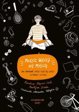 Zdjęcie Możesz więcej, niż myślisz. Jak opanować stres i czuć się lepiej w szkole i w życiu - Nowe