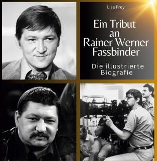 Ein Tribut an  Rainer Werner Fassbinder
