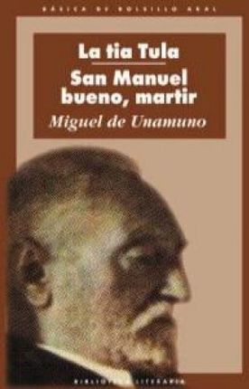 La tía Tula , San Manuel Bueno, mártir