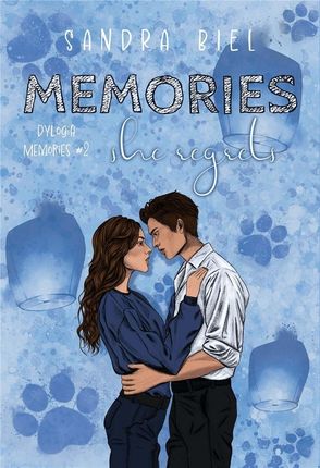 Dylogia Memories T.2 Memories she regrets - Sandra Biel