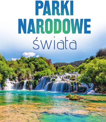 Parki narodowe świata