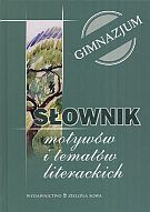 Słownik motywów i tematów literackich gimnazjum