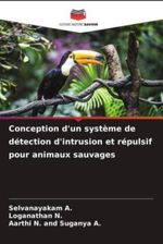 Conception D Un Syst Me De D Tection D Intrusion Et R Pulsif Pour Animaux Sauvages Literatura