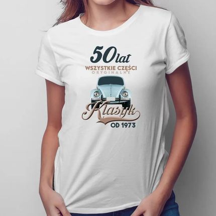 50 lat - Klasyk od 1973 - damska koszulka z nadrukiem