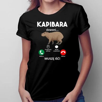 Kapibara dzwoni, muszę iść - damska koszulka z nadrukiem