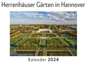 Herrenhäuser Gärten in Hannover (Wandkalender 2024, Kalender DIN A4
