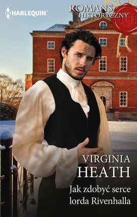 Jak zdobyć serce lorda Ravenhalla - Virginia Heath [KSIĄŻKA]