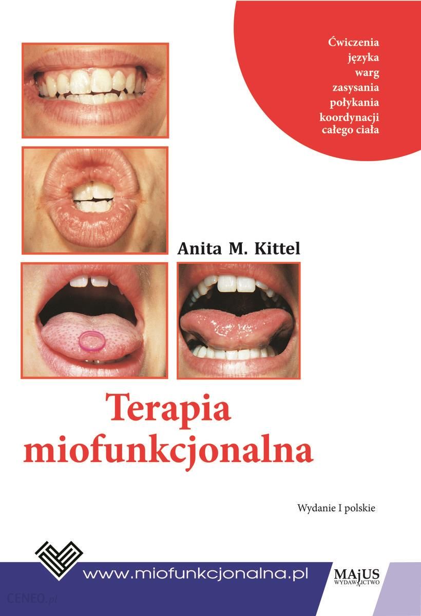 Książka Terapia Miofunkcjonalna Ceny I Opinie Ceneopl 7729