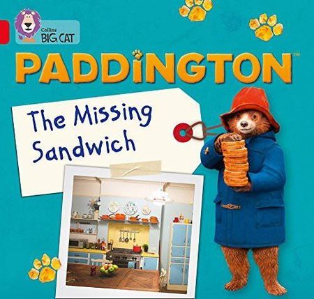 Paddington: The Missing Sandwich: Band 02B/Red B (Collins Big Cat) - Rebecca Adlard [KSIĄŻKA]