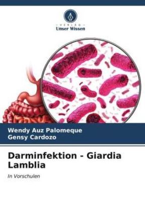 Darminfektion - Giardia Lamblia