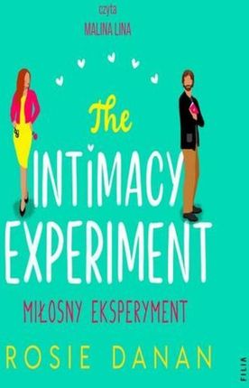 The Intimacy Experiment. Miłosny eksperyment (Audiobook)