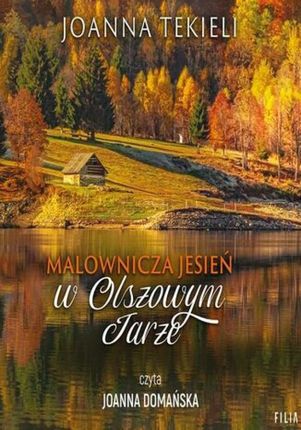 Malownicza jesień w Olszowym Jarze (Audiobook)