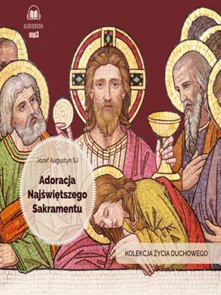Adoracja Najświętszego Sakramentu (Audiobook)
