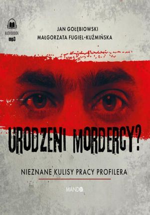 Urodzeni mordercy? (Audiobook)