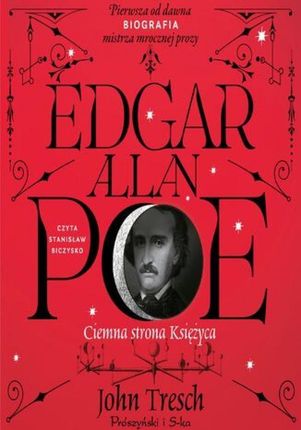 Edgar Allan Poe. Ciemna strona Księżyca (Audiobook)